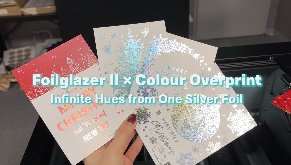 Foilglazer II × Colour Overprint: Infinite Hues from One Silver Foil
